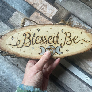 Blessed Be Wooden Sign, Woodburning Pyrography