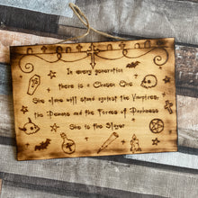 Load image into Gallery viewer, Wooden Sign with Buffy Intro Quote | Pyrography Home Decor |Woodburning | Cult Tv