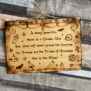 Wooden Sign with Buffy Intro Quote | Pyrography Home Decor |Woodburning | Cult Tv