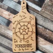 Load image into Gallery viewer, Yorkshire Wooden Chopping Board | Pyrography White Rose | Woodburning Yorkshire Quotes | Yorkshire Slang