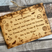 Load image into Gallery viewer, Wooden Sign with Buffy Intro Quote | Pyrography Home Decor |Woodburning | Cult Tv