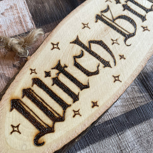 Witch Bitch Wooden Sign |Pyrography Altar Decor |Woodburning Art