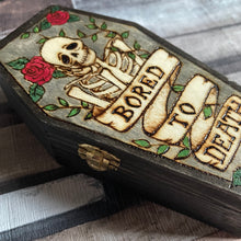 Load image into Gallery viewer, Bored to Death Coffin Box, Woodburning, Pyrography
