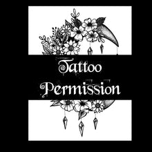 Load image into Gallery viewer, Tattoo Permission Pass